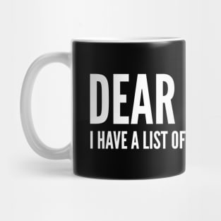 Dear Karma I Have A List Of People You Missed - Funny Sayings Mug